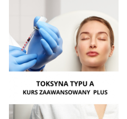 Szkolenie z podawania toksyny - kurs zaawansowany plus -- 5500 zł